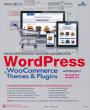 ประยุกต์สร้างเว็บไซต์ และเปิดร้านออนไลน์ด้วย Wordpress WooCommerce + Themes & Plugins 